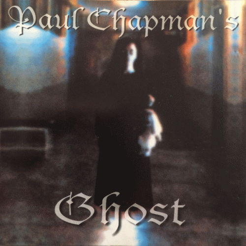 Paul Chapman : Paul Chapman's Ghost